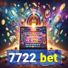 7722 bet